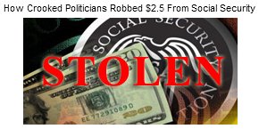 How-Crooked-Politicians-Robbed-2.5-Trillion-From-Social-Security