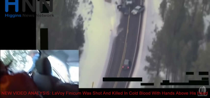 NEW VIDEO ANALYSIS: LaVoy Finicum Was Shot And Killed By FBI In Cold Blood With Hands Above His Head