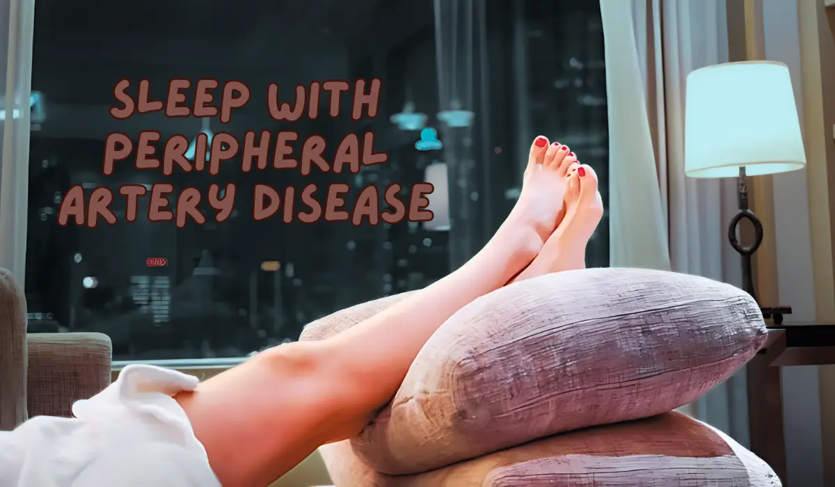 Sleep With Peripheral Artery Disease